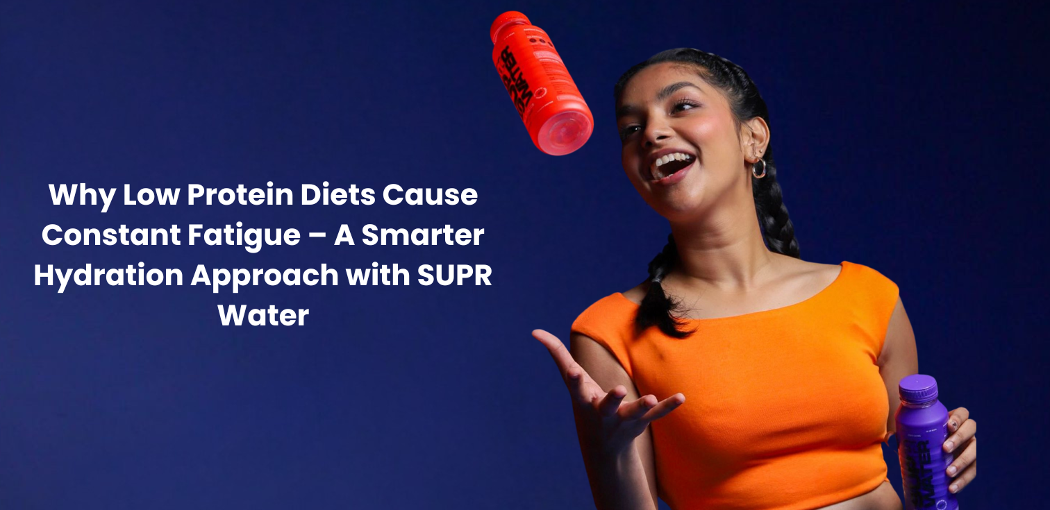 Why Low Protein Diets Cause Constant Fatigue - A Smarter Hydration Approach with SUPR Water